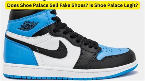 do shoe palace sell fake shoes|are fake shoes worth anything.